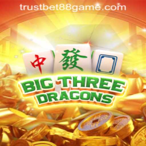 BigThreeDragons: The Exciting New Experience at TRUSTBET88 CASINO
