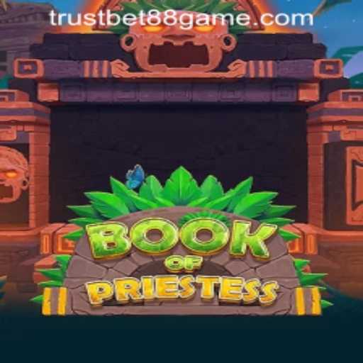 Exploring the Mystical World of BookOfPriestess: A Deep Dive into the Game at TRUSTBET88 CASINO