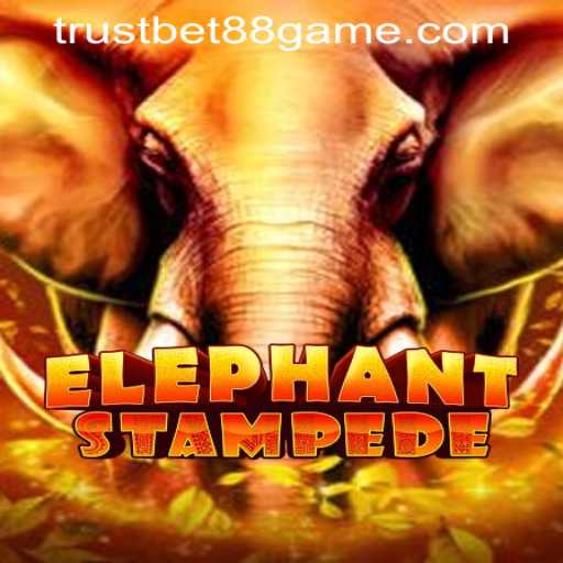 Experience the Thrill of ElephantStampede at TRUSTBET88 CASINO
