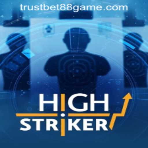 Exploring HighStriker: A Thrilling Experience at TRUSTBET88 CASINO