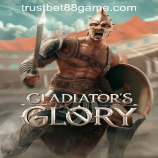 Exploring the Epic Battle Arena of GladiatorsGlory at TRUSTBET88 CASINO