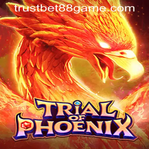 Unlock the Mysteries of TrialofPhoenix at TRUSTBET88 CASINO
