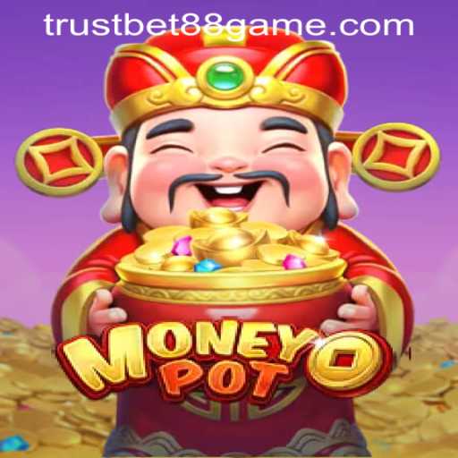 Exploring MoneyPot: A Deep Dive into the Game at TRUSTBET88 CASINO