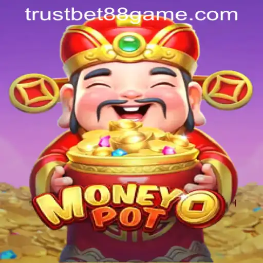 Exploring MoneyPot: A Deep Dive into the Game at TRUSTBET88 CASINO