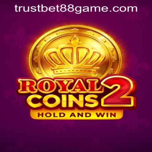 Exploring RoyalCoins2: The Latest Sensation from TRUSTBET88 CASINO