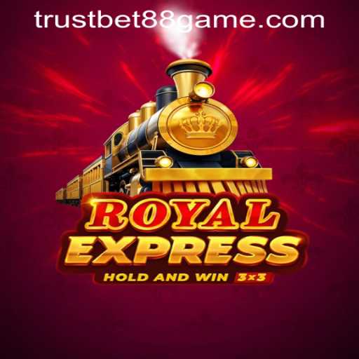 The Exciting World of Royalexpress: A Journey Through TRUSTBET88 CASINO
