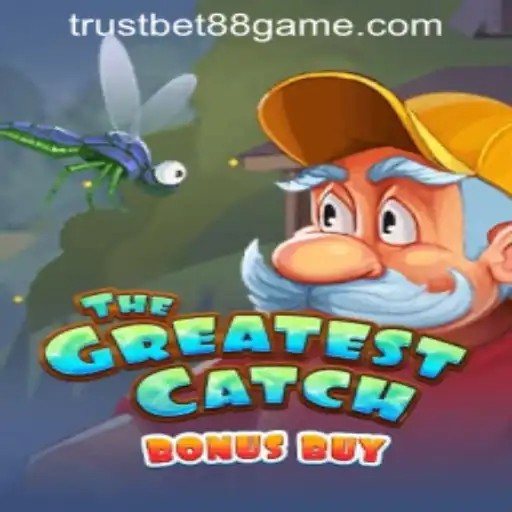 TheGreatestCatchBonusBuy - Your Ultimate Casino Adventure at TRUSTBET88 CASINO